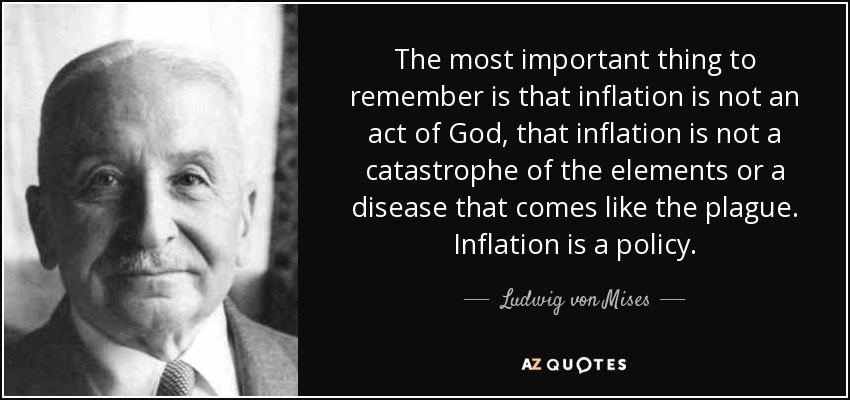 Quote card: Ludwig von Mises saying inflation is a policy, not an act of God, a catastrophe of the elements, or a plague.